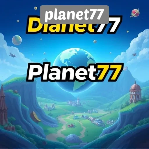 Mengenal Planet77 Sebagai Platform Game Terpercaya